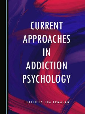 cover image of Current Approaches in Addiction Psychology